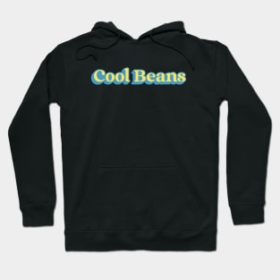 Cool Beans Hoodie